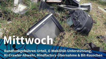 Mittwoch: Österreichs Rundfunkgebühren und Förderung der E-Mobilität