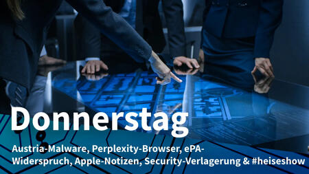 Donnerstag: Österreich beschließt Bundestrojaner, Perplexitys KI-Browser Comet