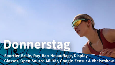 Donnerstag: Metas drei neue Smart Glasses, LibreOffice bei Österreichs Militär