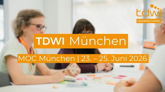 TDWI München 2026: Jetzt noch Vortrag für die Konferenz einreichen