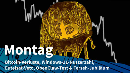 Montag: Bitcoin-Absturz nach Rekordhoch, Windows 11 mit Milliardenmarke