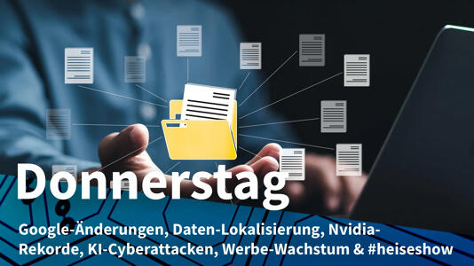Donnerstag: Änderungen bei Google-Suche, USA gegen Datenhoheit anderer Länder