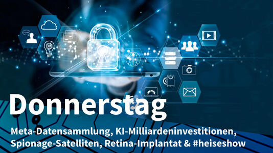 Donnerstag: Meta-Schadenersatz wegen Datensammlung, Googles Investitionen in KI