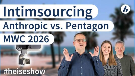 #heiseshow: Anthropic vs. Pentagon, Mobile World Congress, Intimsourcing