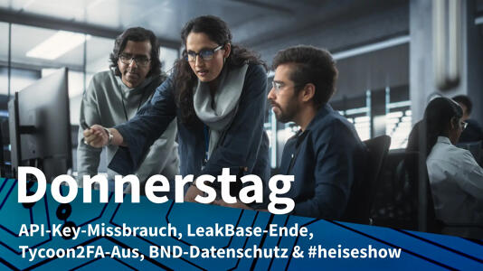 Donnerstag: Risiko durch Googles API-Keys, Erfolge gegen Cybercrime & Phishing