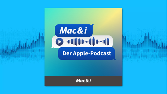 WWDC 2026: Apples KI-Jahr der Wahrheit | Mac & i-Podcast