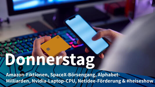 Donnerstag: Amazon-App mit KI-Produktbildern, Milliarden für SpaceX und Alphabet